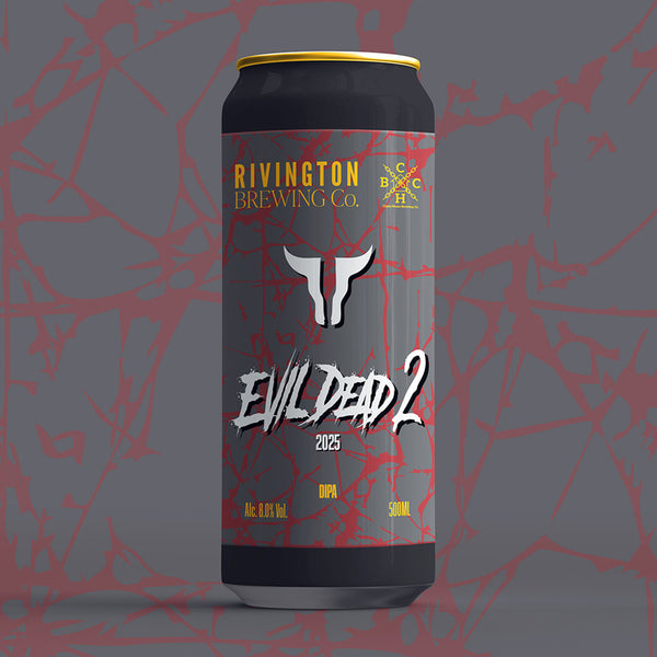 Rivington Brewing Co, Evil Dead 2 - 2025, DIPA, 8.0%, 500ml