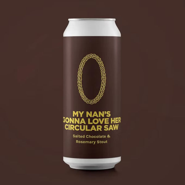 Pomona Island, My Nan's Gonna Love Her Circular Saw, Salted Chocolate & Rosemary Stout, 6.3%, 440ml